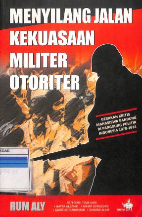 Menyilang Jalan Kekuasaan Militer Otoriter